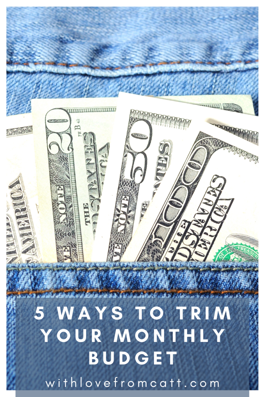 5 ways to trim your monthly budget